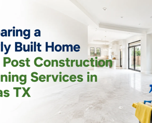 Newly Built Home with Post Construction Cleaning Services in Dallas TX